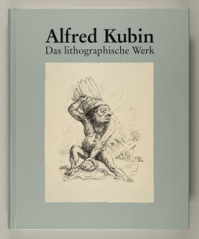 Kubin, Alfred : Das lithographische Werk 