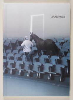 Leggerezza : ein Blick auf zeitgenössische Kunst in Italien 